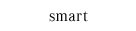 smart