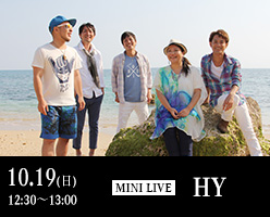 10.19(日)12:30～13:00 [Mini Live] HY